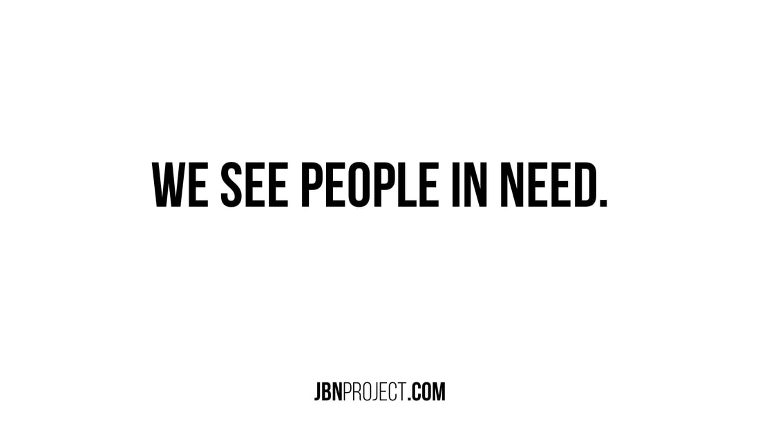 We See People In Need Just Be Nice Project